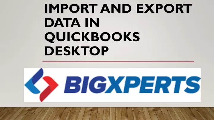 import and export d ata in quickbooks desktop