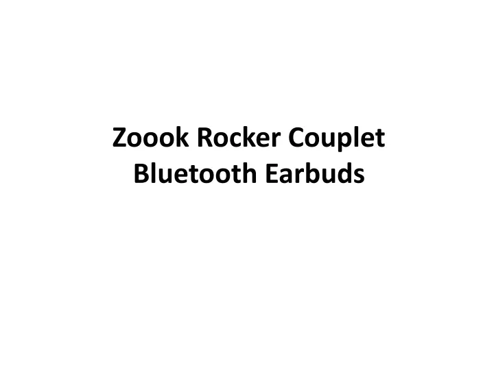 zoook rocker couplet bluetooth earbuds