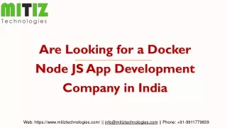 Are Looking for a Docker Node JS App Development Company in India