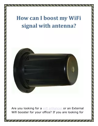how can i boost my wifi signal with antenna
