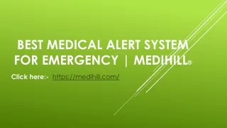 best medical alert system for emergency medihill