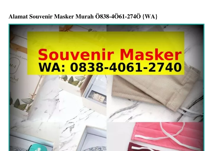 alamat souvenir masker murah 838 4 61 274 wa