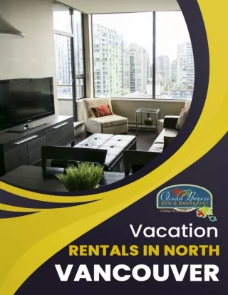 Find Vacation Rentals in North Vancouver in best Price