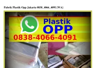Pabrik Plastik OppPabrik Plastik Opp Jakarta ౦838•Կ౦ᏮᏮ•Կ౦91[WhatsApp] Jakarta