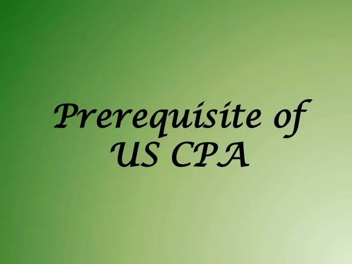 prerequisite of us cpa