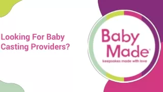 Looking For Baby Casting Providers