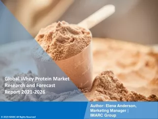 Whey Protein Market PDF, Size, Share, Trends, Industry Scope 2021-2026