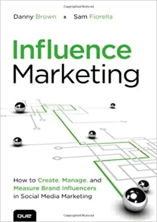 Influence Marketing How to Create Manage and Measure Brand Influencers in Social
