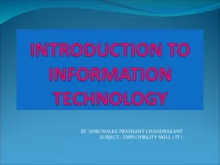 INTRODUCTION TO INFORMATION TECHNOLOGY - AISSMS ITI