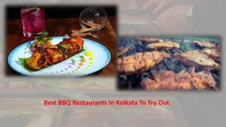 Best BBQ Restaurants In Kolkata To Try Out