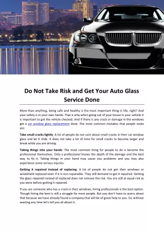do not take risk and get your auto glass service