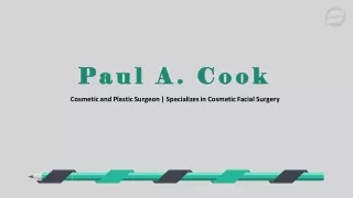 Paul A. Cook - A Highly Competent Professional