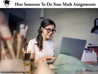 Hire Someone To Do Your Math Assignments