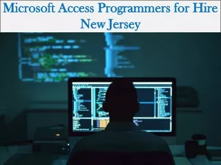 Microsoft Access Programmers for Hire New Jersey
