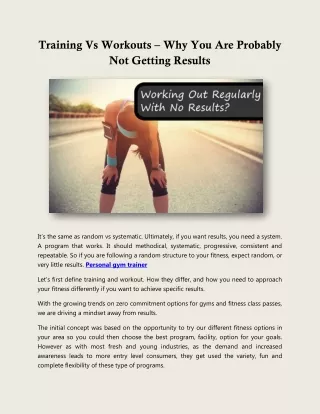 Training Vs Workouts – Why You Are Probably Not Getting Results