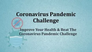 Improve Your Health & Beat The Coronavirus Pandemic Challenge