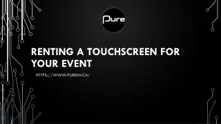 renting a touchscreen for your event