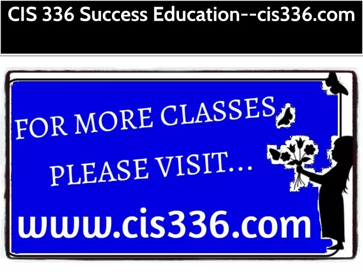 cis 336 success education cis336 com