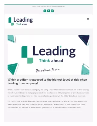 Which creditor is exposed to the highest level of risk when lending to a company