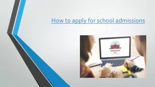 How to apply for school admissions