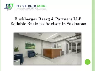 Buckberger Baerg & Partners LLP:  Reliable Business Advisor In Saskatoon