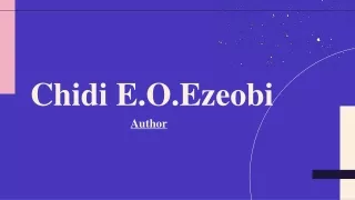 Chidi Ezeobi is A Writer Who Motivates People Through his Writing