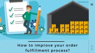 How to improve your order fulfillment process?