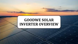 GoodWe Solar Inverter Review