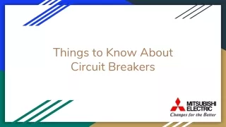 things to know about circuit breakers