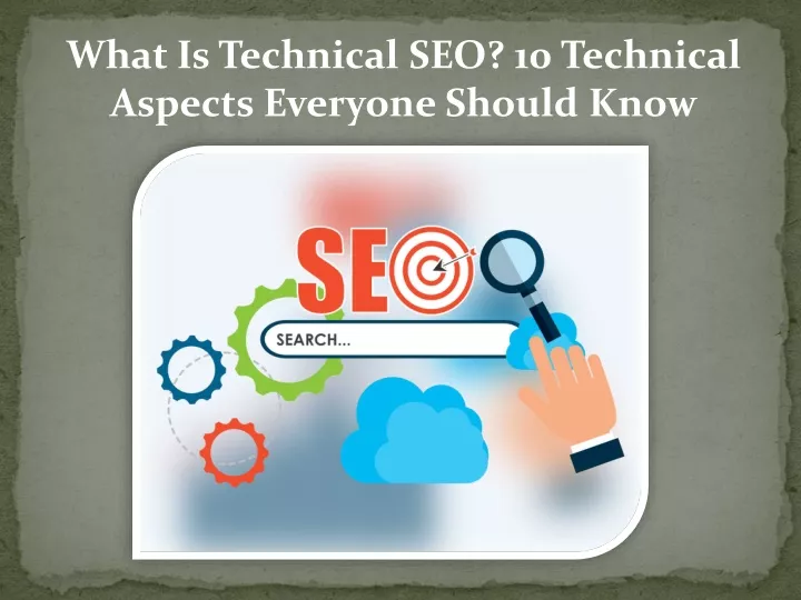 what is technical seo 10 technical aspects
