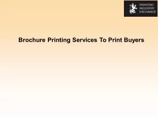 brochure printing services to print buyers