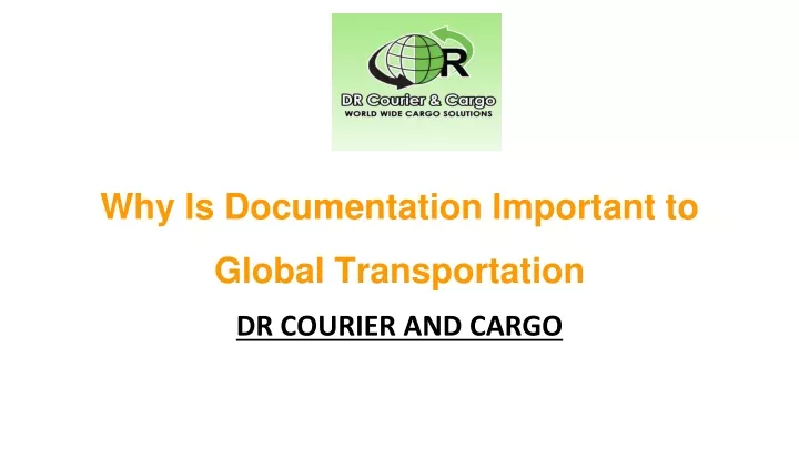 why is documentation important to global transportation