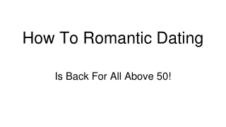 How To Romantic Dating