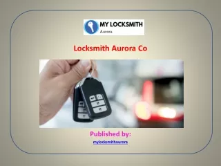 locksmith aurora co published by mylocksmithaurora