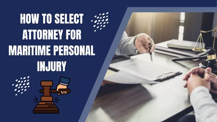 how to select attorney for maritime personal