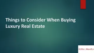 Things to Consider When Buying Luxury Real Estate
