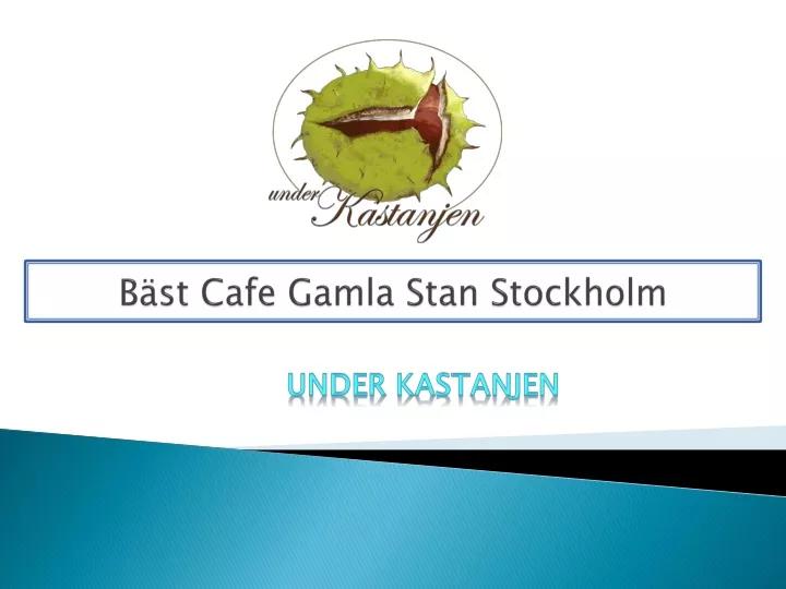 b st cafe gamla stan stockholm