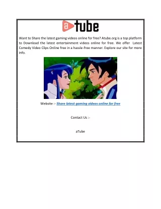 Share Latest Gaming Videos Online for Free Atube.org