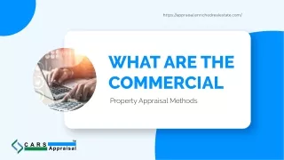 What are the Commercial Property Appraisal Methods?