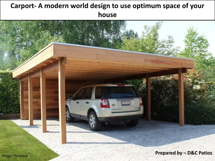 carport a modern world design to use optimum