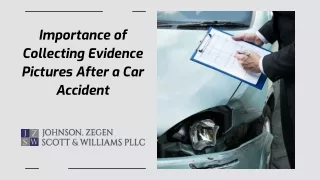 Importance of Collecting Evidence Pictures After a Car Accident