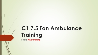 C1 7.5 Ton Ambulance Training