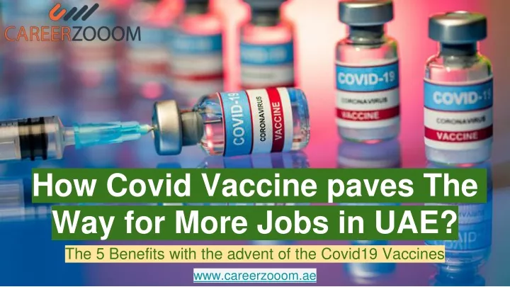how covid vaccine paves the way for more jobs in uae