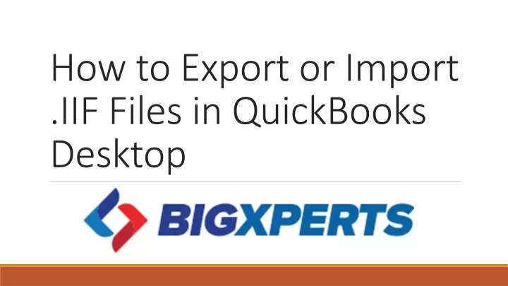 how to export or import iif files in quickbooks desktop