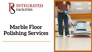 Marble Floor Polishing Service | PS Facilities