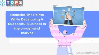 Consider The Points While Developing A Successful Business in the on-demand market