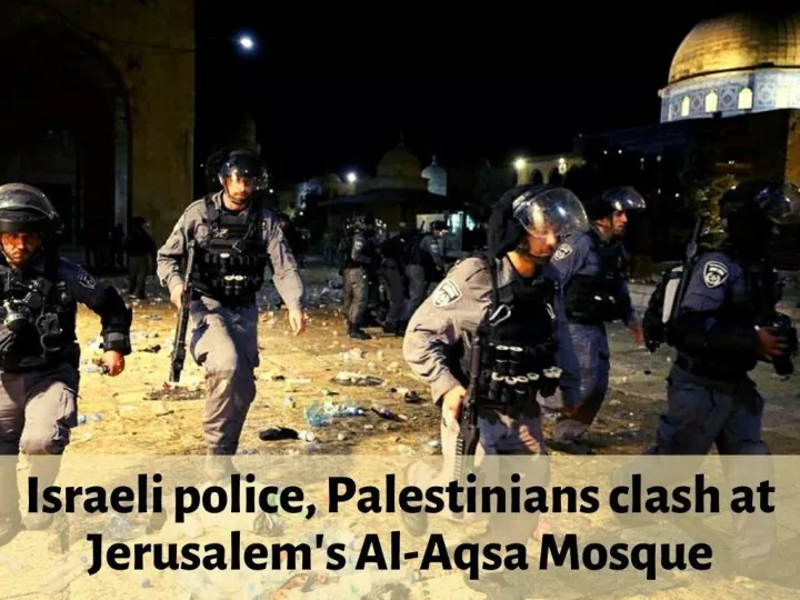israeli police palestinians clash at jerusalem s al aqsa mosque