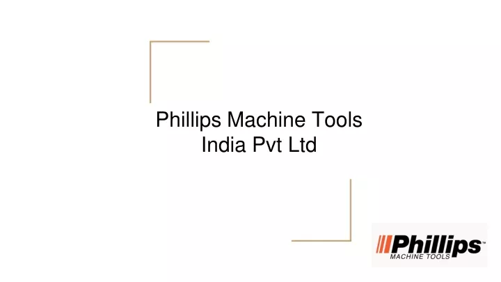 phillips machine tools india pvt ltd