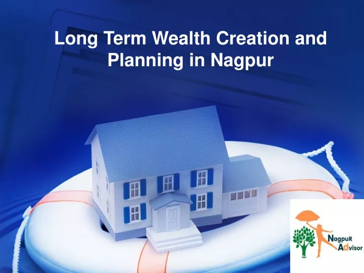 long term wealth creation and planning in nagpur