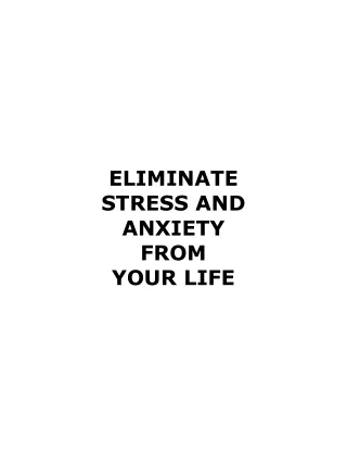 eliminate stress and anxiety from your life